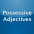 Possessive Adjectives